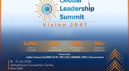 Global Leadership Summit – Vision 2047 to be held at Yashobhoomi Convention Centre on 18-19 July 2026